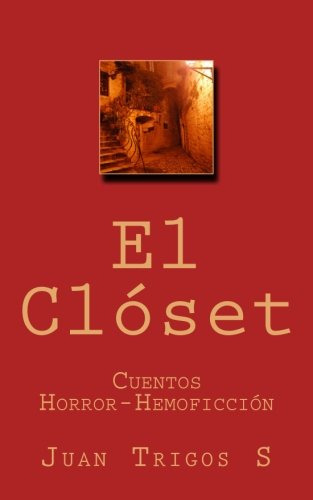 El Closet: Cuentos Horror-hemoficcion