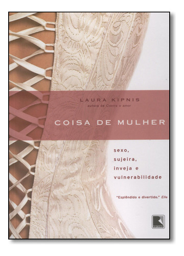 Coisa De Mulher, De Laura Kipnis. Editora Record Em Português