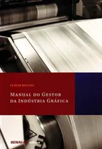 Comprar Manual Do Gestor Da Indústria Gráfica