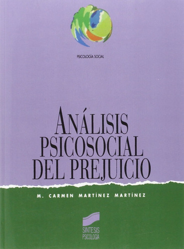 Análisis Psicosocial Del Prejuicio.