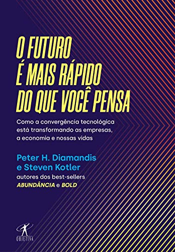 Libro Futuro E Mais Rapido Do Que Voce Pensa,o