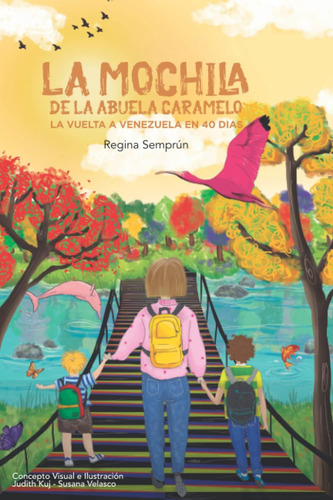 Libro: La Mochila De La Abuela Caramelo: La Vuelta A Venezue