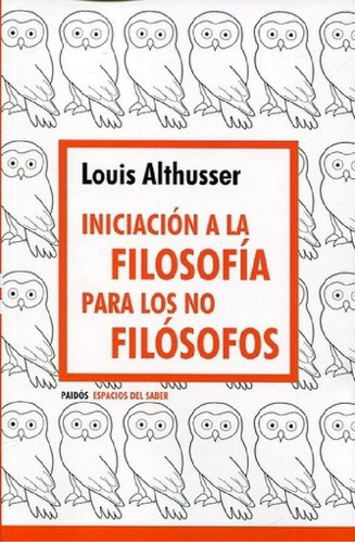 Libro - Louis Althusser - Iniciacion A La Filosofia