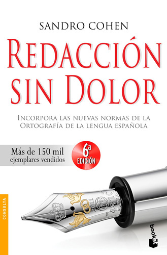 Redacción sin dolor: 6a. Edición, de Cohen, Sandro. Serie Booket Editorial Booket México, tapa blanda en español, 2020