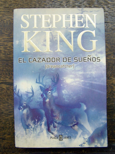 El Cazador De Sueños * Stephen King * P&j *