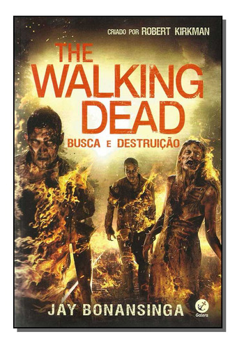 Libro The Walking Dead Busca E Destruicao De Bonansinga Jay