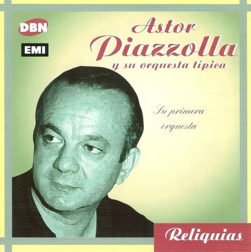 Cd - Su Primera Orquesta - Astor Piazzolla Versión del álbum No aplica