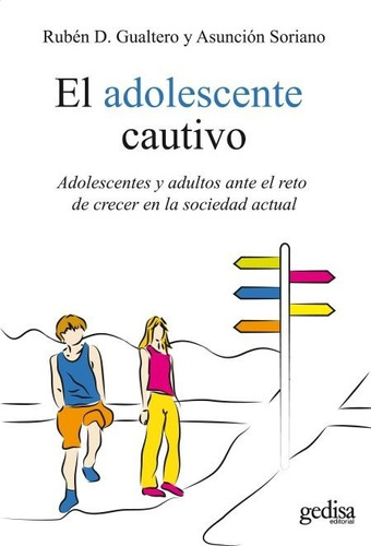 El Adolescente Cautivo. Ruben Gualtero. Gedisa