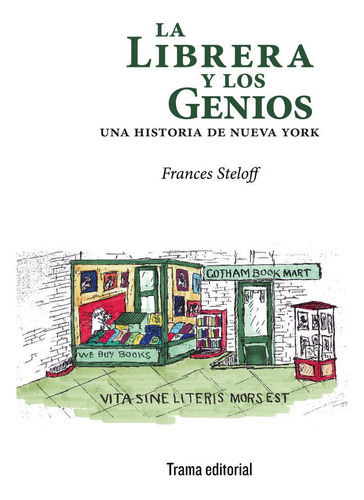 La librera y los genios, de Steloff, Frances. Trama Editorial, S.L., tapa blanda en español