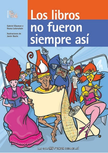 Los Libros No Fueron Siempre Asi - *sin Autor