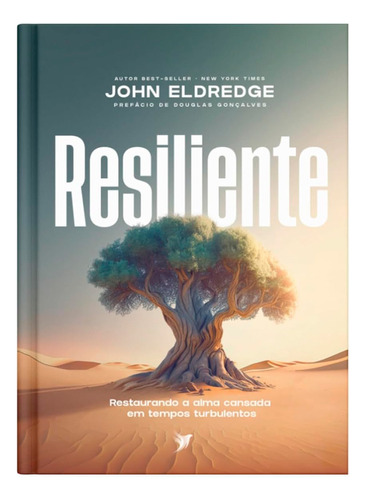 Resiliente - John Eldredge, De John Eldredge. Associação Editora Inspire, Capa Mole Em Português, 2023