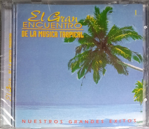 El Gran Encuentro De La Música Tropical - Cd 1