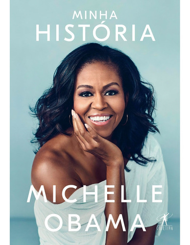 Livro Minha História - Michelle Obama - Editora Objetiva