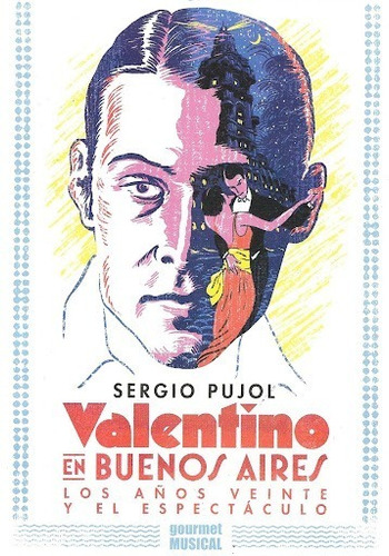 Valentino En Buenos Aires - Sergio Pujol - Gourmet - Libro