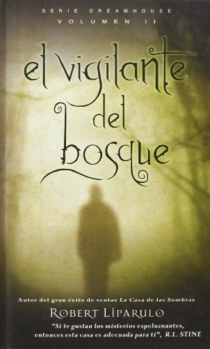 Vigilante Del Bosque - Robert Liparulo