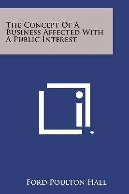 Libro The Concept Of A Business Affected With A Public In...