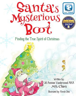 Libro Santa's Mysterious Boot: Finding The True Spirit Of...