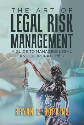Libro The Art Of Legal Risk Management: A Guide To Managi...