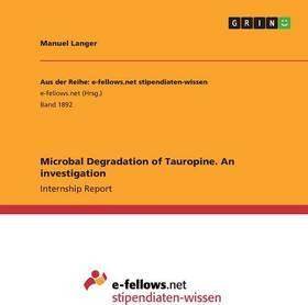 Libro Microbal Degradation Of Tauropine. An Investigation...