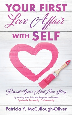 Libro Your First Love Affair With Self: Rewrite Your Next...