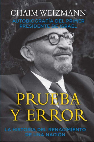 Libro: Prueba Y Error. Weizmann, Chaim. Nagrela