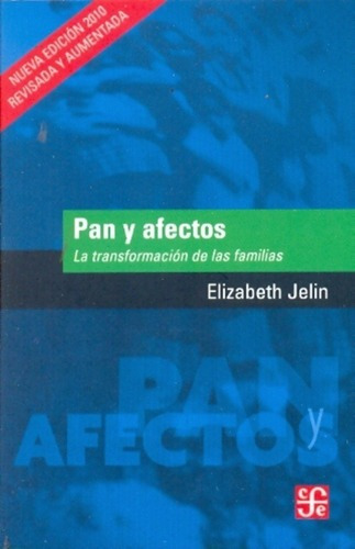 Libro - Pan Y Afectos - Elizabeth Jelin