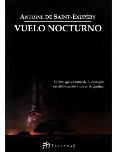 Vuelo Nocturno - Antoine Marie Jean-baptiste Roger De Saint-