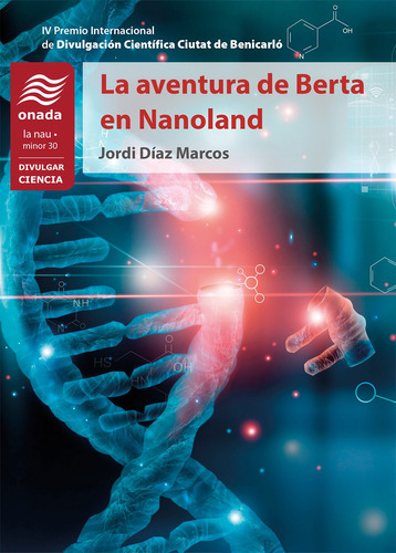 La Aventura De Berta En Nanoland - Díaz-marcos, Jordi  -  