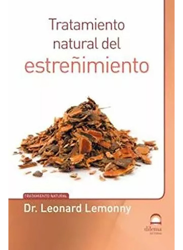 Estre/imiento Tratamiento Natural - Lemonny , Leonard - #c