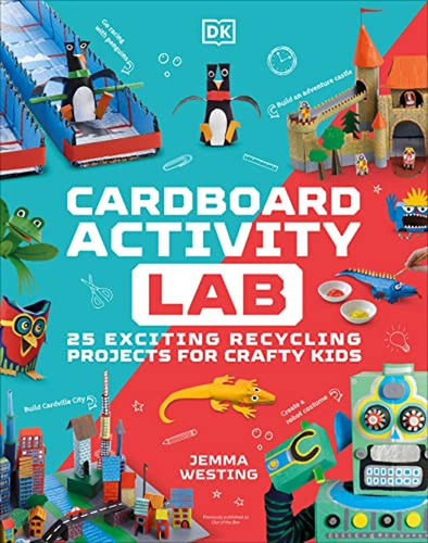 Cardboard Activity Lab (Maker Lab) (Libro en Inglés), de Westing, Jemma. Editorial DK CHILDREN, tapa pasta dura, edición 2 en inglés, 2023