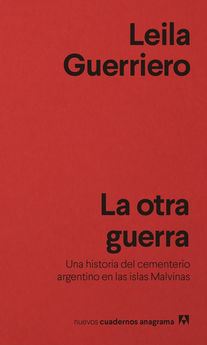 Otra Guerra, La  - Leila Guerriero