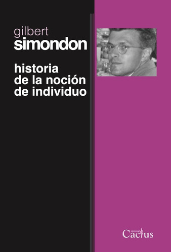 Libro Historia De La Noción De Individuo - Gilbert Simondon