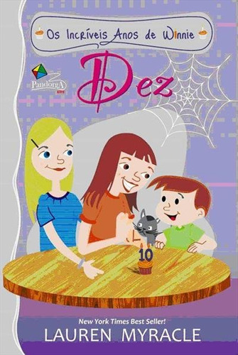 Os incríveis anos de Winnie : Dez, de Myracle, Lauren. Editorial Pandorga Editora e Produtora LTDA, capa mole em português, 2012