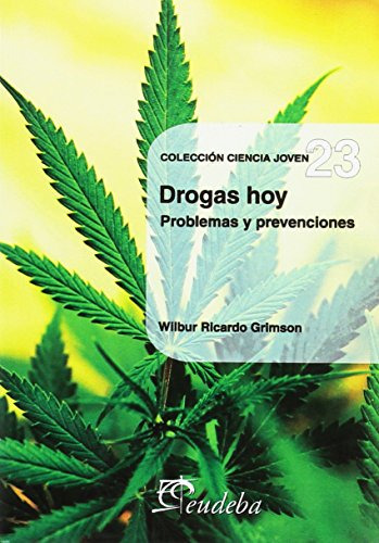 Libro Drogas Hoy De Wilbur Ricardo Grimson Ed: 1