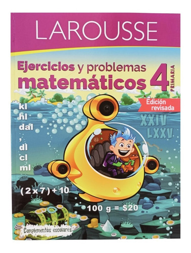Ejercicios Y Problemas Matemáticos 4 - Larousse