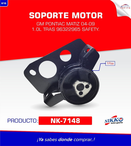 Soporte Motor Trasero Pontiac Matiz Modelo 04-09 1.0l Nikko