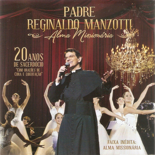 Cd Padre Reginaldo Manzotti - Alma Missionária