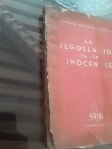 González Lanuza. Degollación De Los Inocentes.dedicado. (Usado)