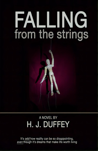 Falling From The Strings, De Duffey, H. J.. Editorial Lightning Source Inc, Tapa Blanda En Inglés
