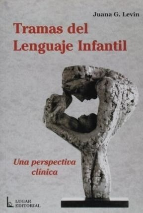 Tramas Del Lenguaje Infantil Una Perspectiva Clinica - Levi