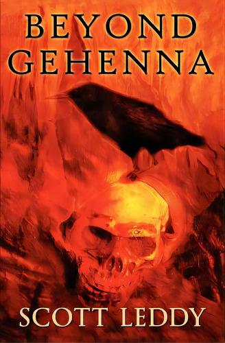 Beyond Gehenna: Tour Of Duty, De Leddy, Scott. Editorial Createspace, Tapa Blanda En Inglés