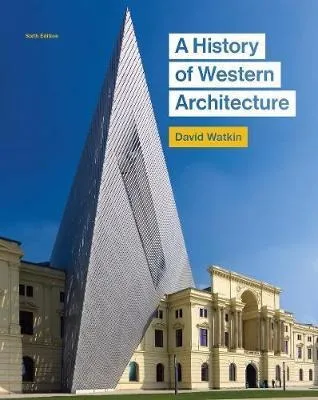 History Of Western Architecture - 6th Edition - David Wat...
