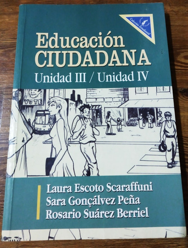 Educacion Ciudadana Unidad Iii Y Iv Usado.