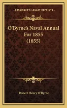 Comprar Libro O'byrne's Naval Annual For 1855 (1855) - O'byrne, R...