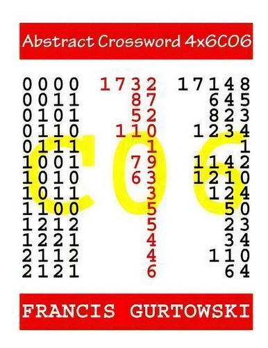 Abstract Crossword 4x6c06, De Mr Francis Gurtowski. Editorial Createspace Independent Publishing Platform, Tapa Blanda En Inglés