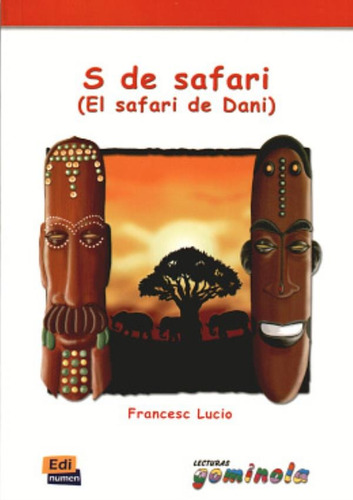 S de safari - El safari de Dani, de Lucio, Francesc. Editora Distribuidores Associados De Livros S.A., capa mole em español, 2006