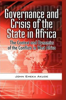 Libro Governance And Crisis Of The State In Africa - John...