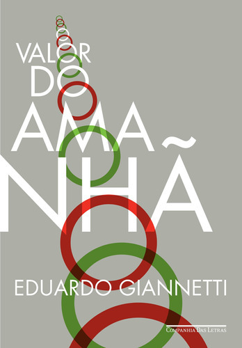 O Valor Do Amanhã: O Valor Do Amanhã, De Eduardo Giannetti. Série N/a, Vol. N/a. Editora Edição Econômica, Capa Mole, Edição N/a Em Português, 2021