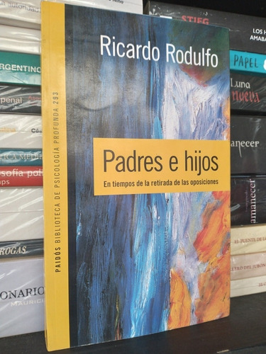 Padres E Hijos Ricardo Rodulfo Editorial Paidós Nuevo!