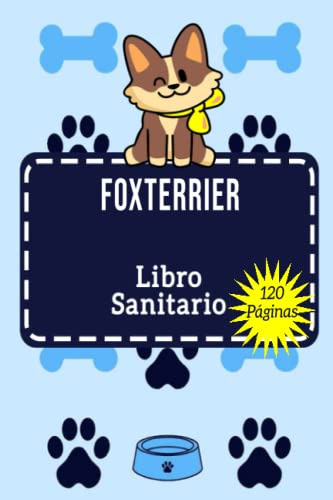 Libro Sanitario Foxterrier: Historia De Las Vacunasfoxterrie